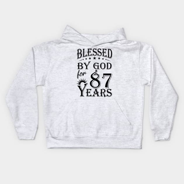 Blessed By God For 87 Years Kids Hoodie by Lemonade Fruit